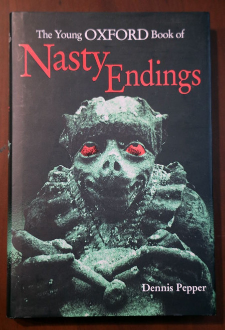 Young Oxford Book of NASTY ENDINGS by Dennis Pepper HC/DJ Ghost/Horror Stories