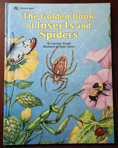 The Golden Book of Insects and Spiders by Laurence Pringle/James Spence 1993 HC