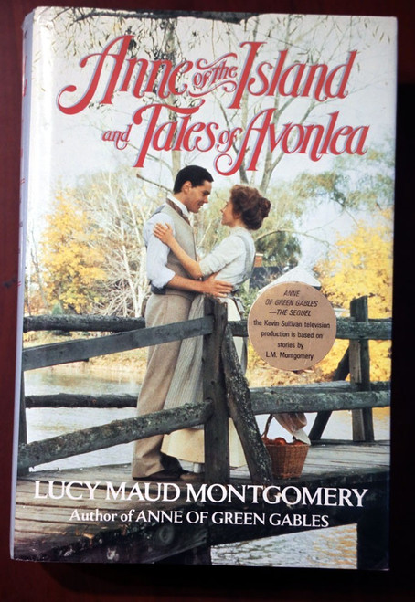 Anne of the Island/Tales of Avonlea/Further by L.M. Montgomery 1991 HC/DJ Gables