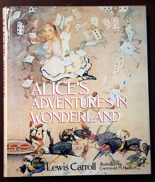 Alice's Adventures in Wonderland by Lewis Carroll/Gwynedd M. Hudson 1985 HC/DJ