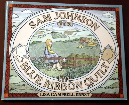 SAM JOHNSON AND THE BLUE RIBBON QUILT by Lisa Campbell Ernst 1983 1st Ed. HC/DJ