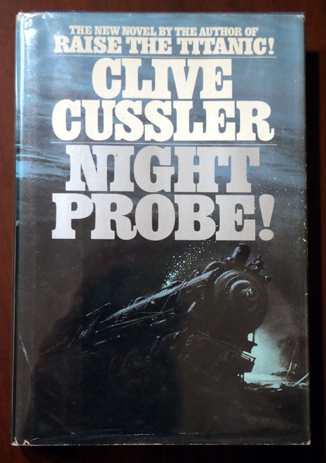 NIGHT PROBE! by Clive Cussler 1981 HC/DJ First Ed. 1st Printing Dirk Pitt Novel