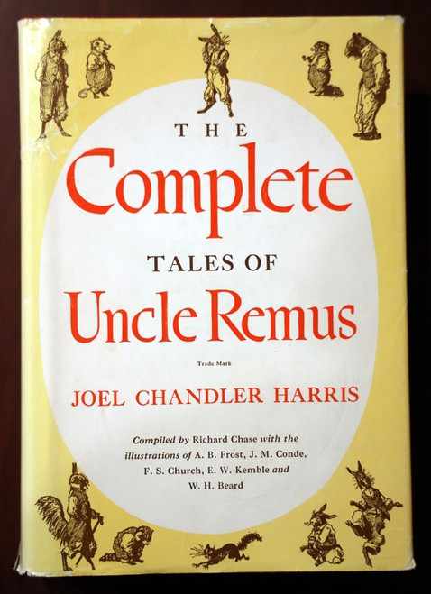 The Complete Tales of Uncle Remus by Joel Chandler Harris 1983 HC/DJ Vintage