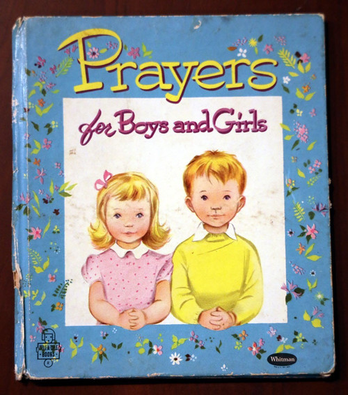 Prayers for Boys & Girls Illustrated by Alison Cummings 1953 Whitman Tell-A-Tale