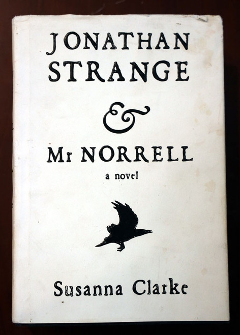 Jonathan Strange & Mr Norrell by Susanna Clarke 2004 First U.S. Edition HC/DJ