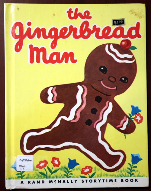 THE GINGERBREAD MAN Wallace Wadsworth/Peggy Burrows 1954 Rand McNally Storytime