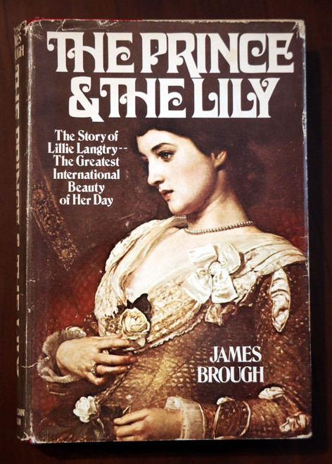 The Prince & the Lily by James Brough 1975 HC/DJ King Edward VII /Lillie Langtry