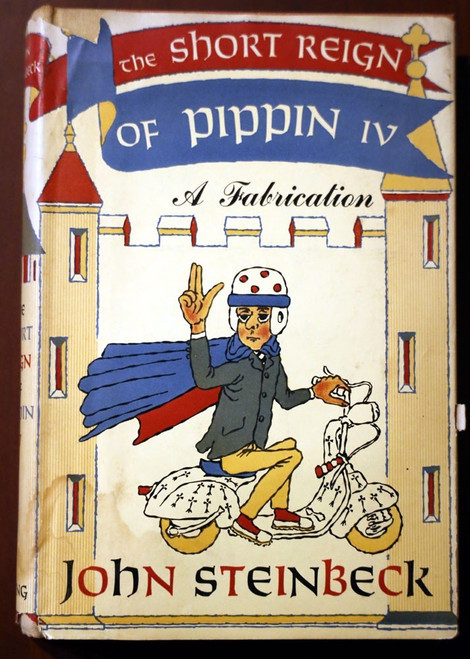The Short Reign of Pippin IV by John Steinbeck 1957 First Edition BOMC HC/DJ