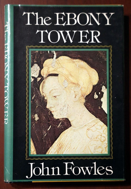The Ebony Tower by John Fowles 1974 HC/DJ Vintage Psychological Novel BCE