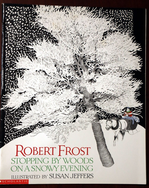 ROBERT FROST Stopping By Woods On a Snowy Evening 1997 Susan Jeffers Illustrated