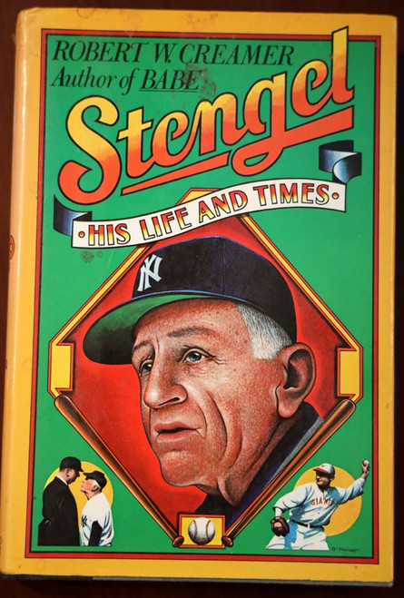 STENGEL His Life and Times by Robert W. Creamer 1984 HC/DJ BASEBALL 1st Printing
