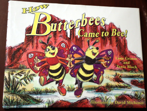 How Butterbees Came to Bee! by Lana Grimm/Tania Bloch SIGNED 2001 HC/DJ Children