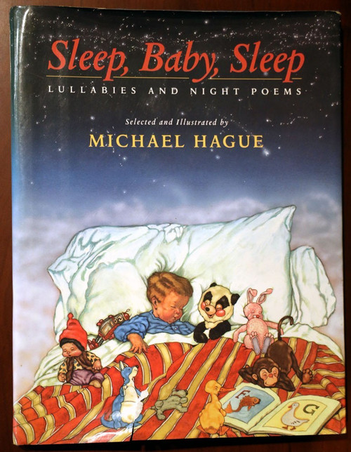 Sleep, Baby, Sleep by Michael Hague 1994 HC/DJ Lullabies and Night Poems /Poetry