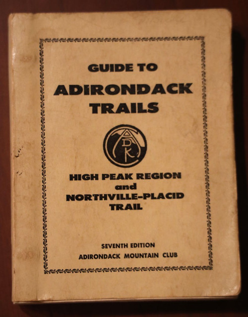 ADIRONDACK TRAILS Guide High Peak Region/Northville-Placid 1962 Mountain Club NY