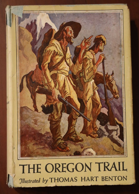 THE OREGON TRAIL by Francis Parkman Illustrated by Thomas Hart Benton 1946 HC/DJ