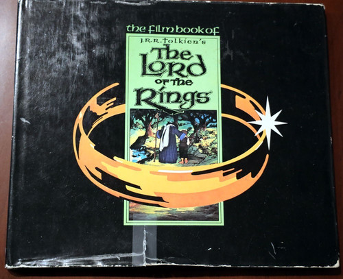 The Film Book of J.R.R. Tolkien's The Lord of the Rings 1978 HC/DJ Ralph Bakshi