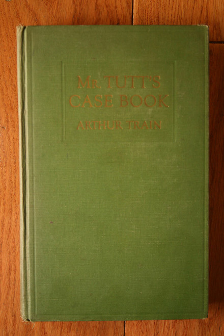 Mr. Tutt's Case Book by Arthur Train 1948 Charles Scribner's Sons Vintage Book