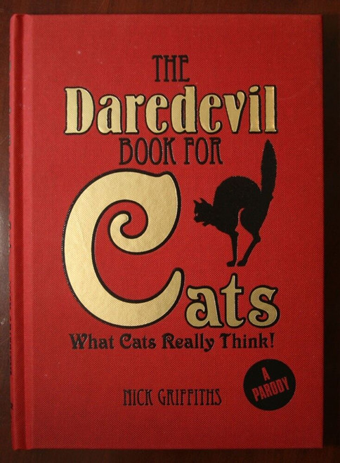 The Daredevil Book for CATS by Nick Griffiths 2009 Hardcover A Parody