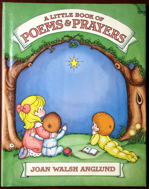 A Little Book of POEMS & PRAYERS by Joan Walsh Anglund 1989 HC/DJ Poetry
