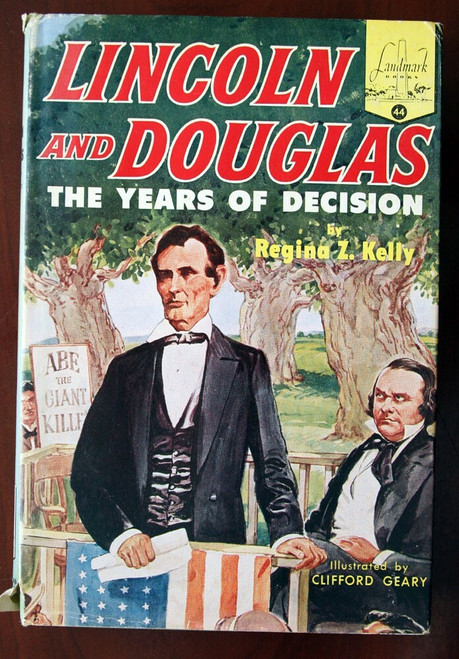 LINCOLN AND DOUGLAS by Regina Z. Kelly 1954 Landmark Book #44 HC/DJ (Abraham)