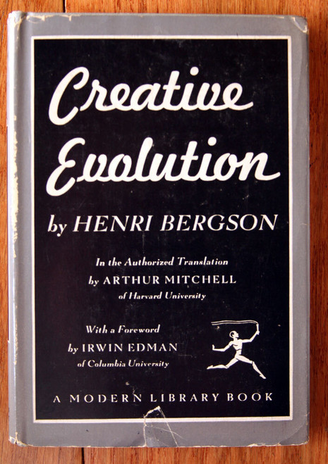 CREATIVE EVOLUTION Henri Bergson 1944 Modern Library #231 HC/DJ Arthur Mitchell