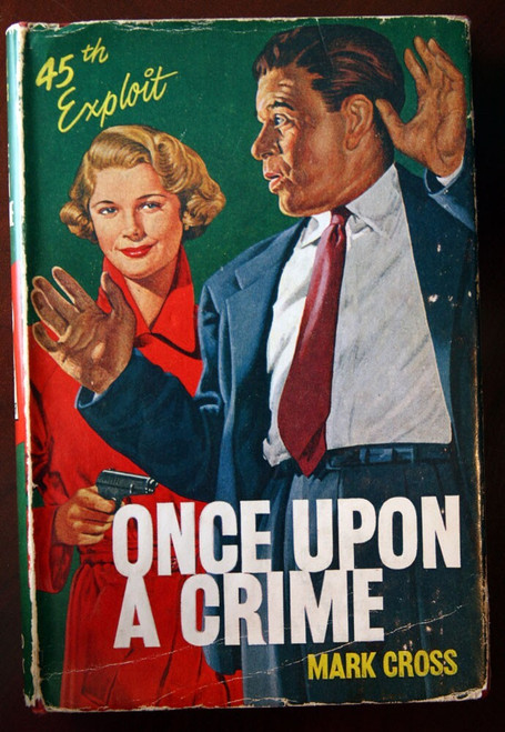 ONCE UPON A CRIME by Mark Cross 1961 HC/DJ 45th Exploit of Daphne Wrayne U.K.