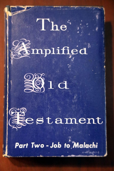 The Amplified Old Testament 1962 HC/DJ Part Two - Job to Malachi - First Edition