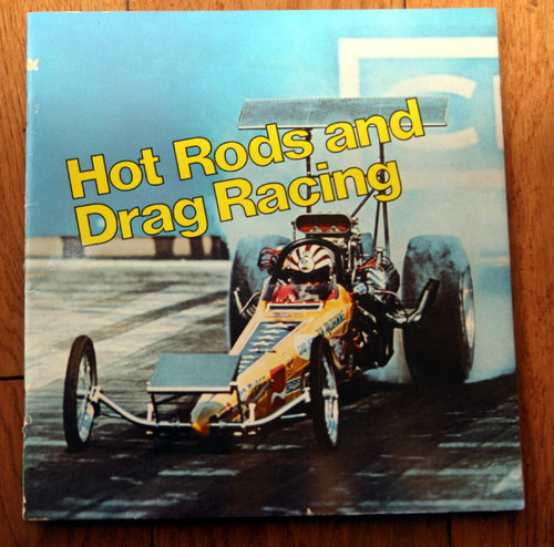 Hot Rods & Drag Racing Larry Bortstein 1974 Winternationals Billy Meyer Dragster