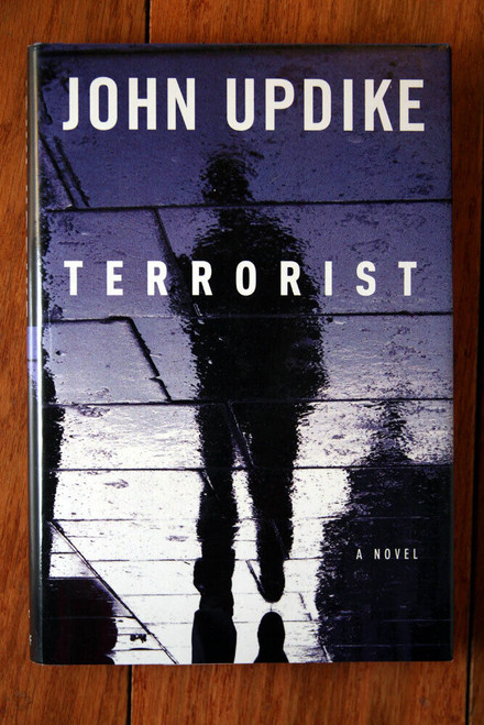 THE TERRORIST by John Updike (2006) 1st First Edition HC/DJ Egyptian Americans