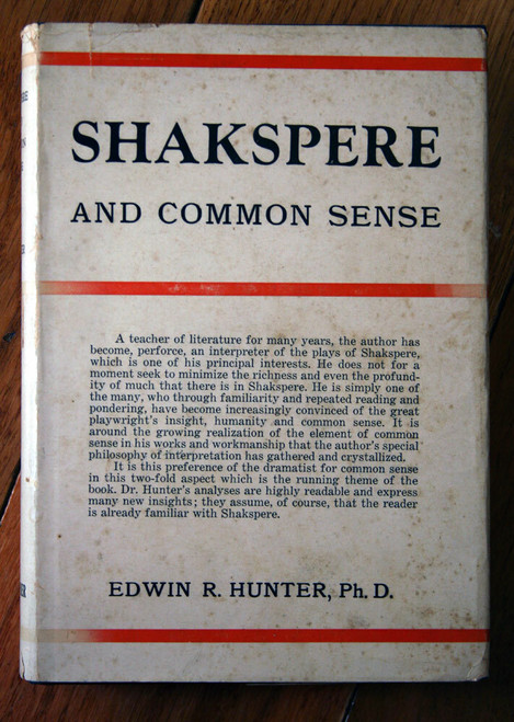 SHAKSPERE AND COMMON SENSE by Edwin R. Hunter SIGNED 1954 HC/DJ Shakespeare