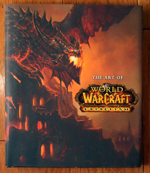 THE ART OF WORLD OF WARCRAFT CATACLYSM 2010 Book BLIZZARD Hardcover Dust Jacket