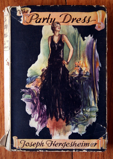 The Party Dress by Joseph Hergesheimer 1930 HC/DJ Rare Dust Jacket Vintage Book