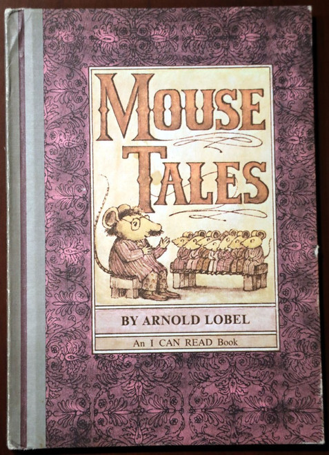 MOUSE TALES by Arnold Lobel 1972 Vintage Weekly Reader Hardcover I CAN READ Book
