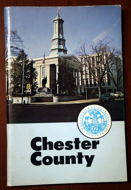 History and Progress of CHESTER COUNTY Pennsylvania Illustrated Brochure PA