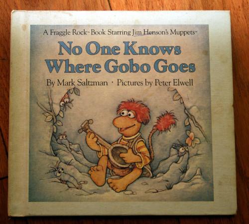 No One Knows Where Gobo Goes by Mark Saltzman & Peter Elwell 1984 FRAGGLE ROCK 