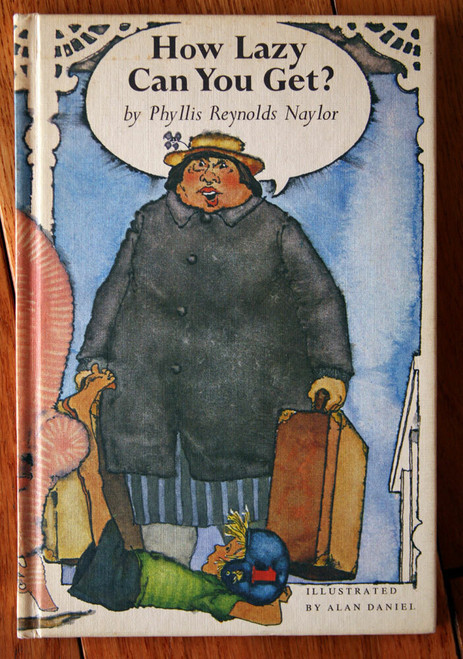 How Lazy Can You Get? by Phyllis Reynolds Naylor 1981 Weekly Reader Hardcover