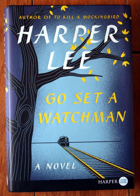 GO SET A WATCHMAN by Harper Lee (2015) First HarperLuxe Edition HC/DJ Hardcover