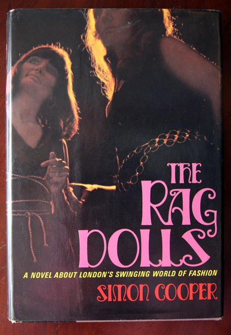 THE RAG DOLLS by Simon Cooper 1st Printing 1969 HC/DJ Sex Gay Fashion VINTAGE