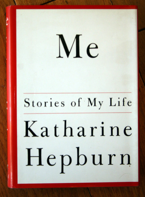 ME Stories of My Life by Katharine Hepburn 1991 1st FIRST EDITION HC/DJ 