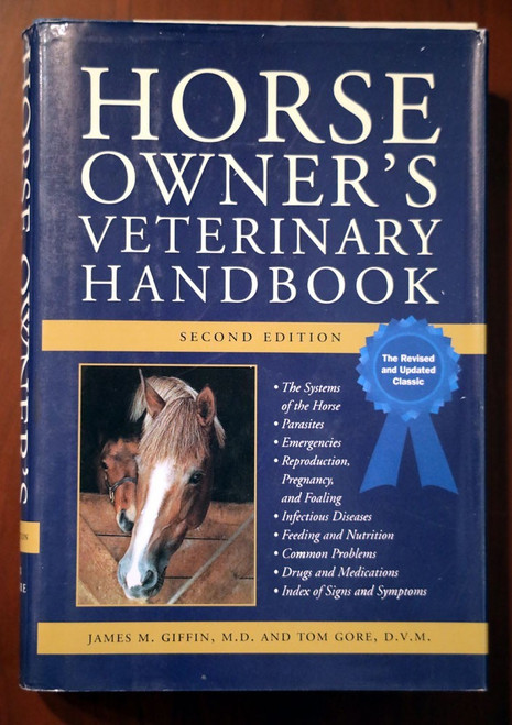 Horse Owner's Veterinary Handbook 1998 HC/DJ James M. Giffin/Tom Gore - 2nd Ed.