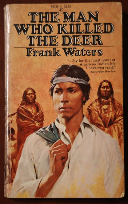 The Man Who Killed the Deer by Frank Waters 1975 Pocket Books Vintage Paperback