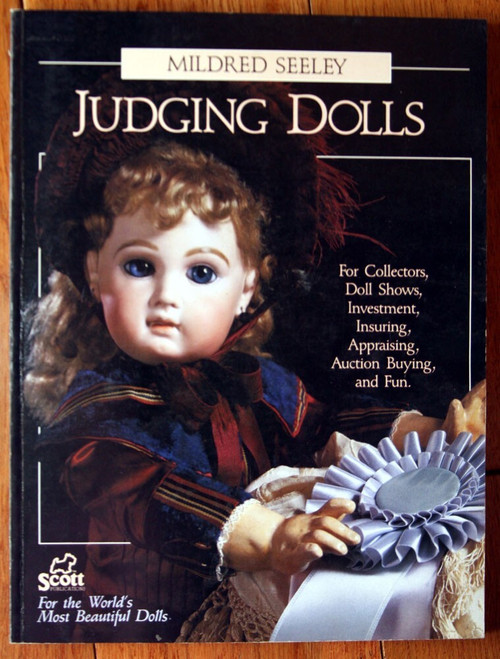 Judging Dolls by Mildred Seeley 1991 [EDJS] Collecting, Doll Shows, Investment +