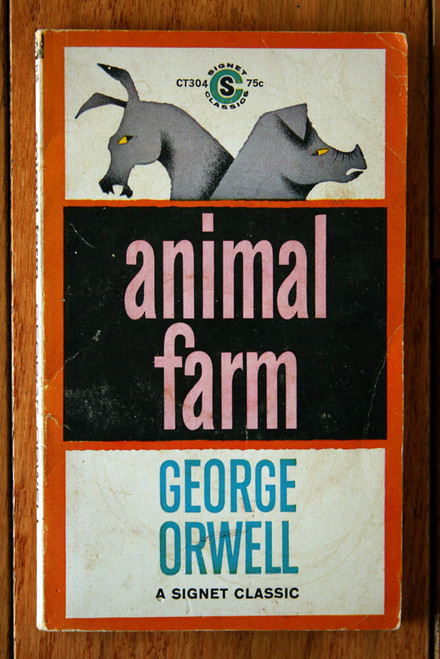 ANIMAL FARM by George Orwell (c. 1946 - 31st Printing) CT 304 A Signet Classic