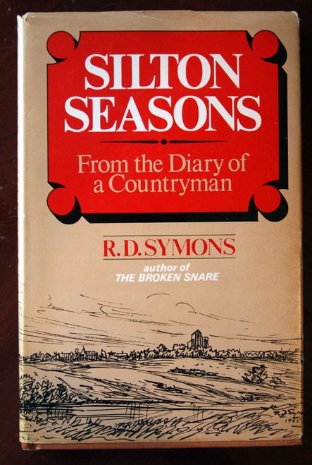 SILTON SEASONS From the Diary of a Countryman by R.D. Symons 1975 1st Ed. HC/DJ