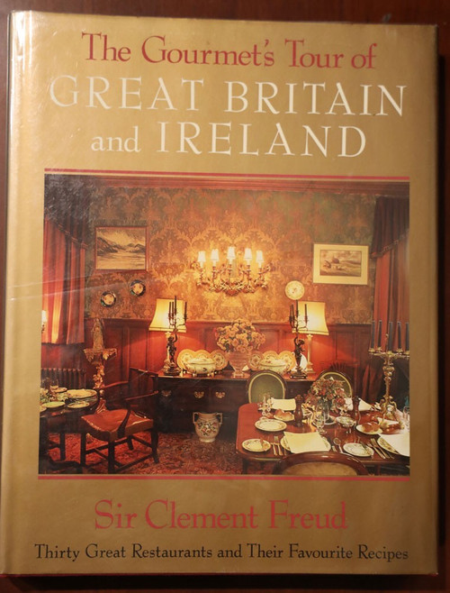 The Gourmet's Tour of Great Britain & Ireland by Sir Clement Freud 1989 COOKBOOK