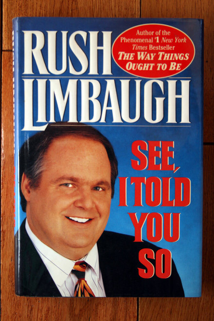 RUSH LIMBAUGH: See, I Told You So (1993, 1st Edition) SIGNED Conservative Radio