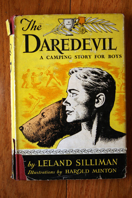 The Daredevil: Camping Story for Boys by Leland Silliman 1948 HC/DJ Illustrated