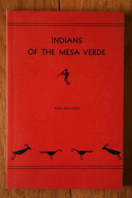 INDIANS IN MESA VERDE 1961 Don Watson Illustrated Mesa Verde National Park CO