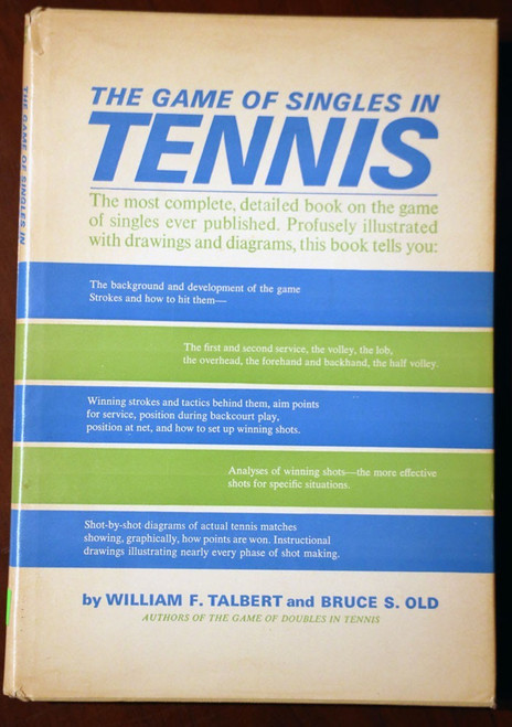 Game of Singles in TENNIS by William Talbert/Bruce Old 1962 HC/DJ Illustrated