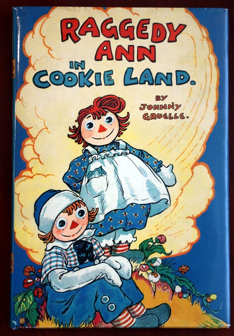 Raggedy Ann in Cookie Land by Johnny Gruelle 2002 HC/DJ Simon & Schuster DOLLS